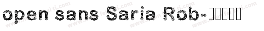open sans Saria Rob字体转换